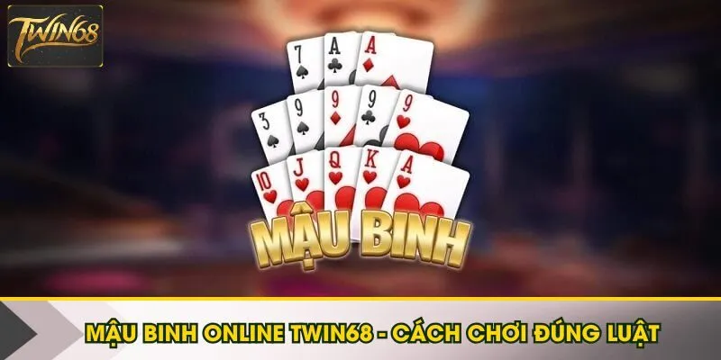 Mậu Binh online Twin68